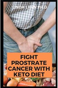 Fight Prostrate Cancer with Keto Diet