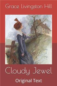 Cloudy Jewel