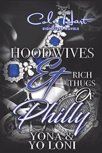 Hoodwives & Rich Thugs of Philly