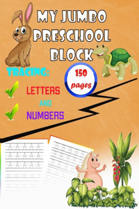 My jumbo preschool block Tracing Letters and Numbers