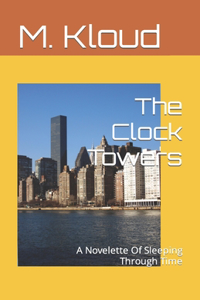 The Clock Towers