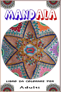 Mandala Libro da Colorare Per Adulti