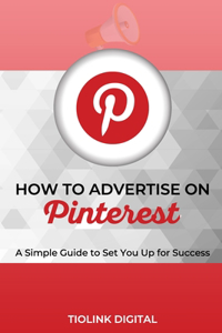 How to Advertise on Pinterest