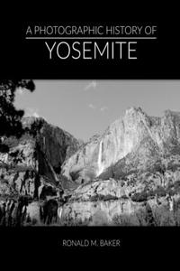 Photographic History of Yosemite