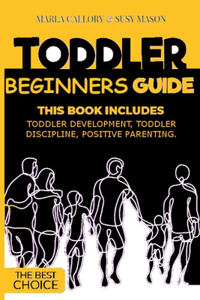 Toddler Beginners Guide