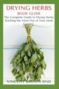 Drying Herbs Book Guide