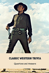 Classic Western Trivia