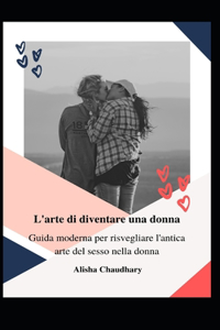 L'arte di diventare una donna