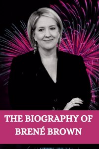 Biographt of Brené Brown