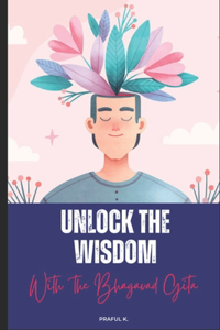 Unlock the Wisdom