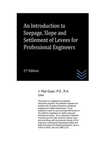 Introduction to Seepage, Slope and Settlement of Levees for Professional Engineers