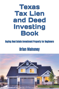 Texas Tax Lien and Deed Investing Book