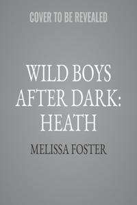 Wild Boys After Dark: Heath