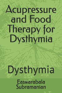 Acupressure and Food Therapy for Dysthymia