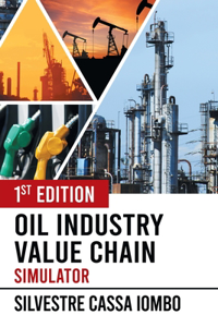 Oil Industry Value Chain Simulator
