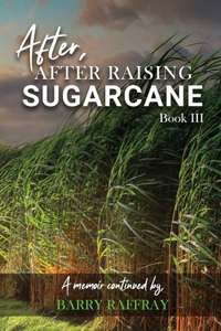 After, After Raising Sugar Cane