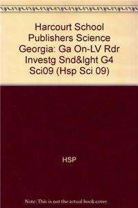Harcourt School Publishers Science: On-Level Reader Grade 4 Investg Snd&lght