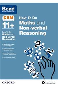 Bond 11+: CEM How To Do: Maths and Non-verbal Reasoning