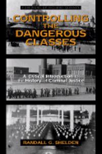 Controlling the Dangerous Classes