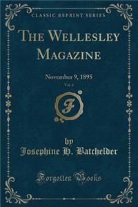 The Wellesley Magazine, Vol. 4