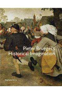 Pieter Bruegel S Historical Imagination