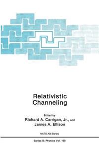 Relativistic Channeling