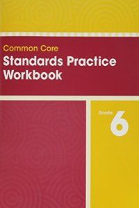 Common Core Standards Practice Workbook Grade 6