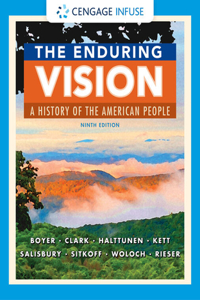 Cengage Infuse for Boyer/Clark/Rieser/Haltunen/Kett/Salisbury/Sitkoff/Woloch's the Enduring Vision: A History of the American People, 1 Term Printed Access Card