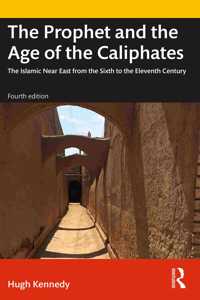 Prophet and the Age of the Caliphates