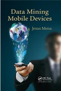 Data Mining Mobile Devices