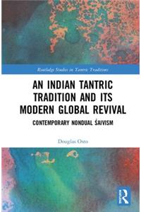 Indian Tantric Tradition and Its Modern Global Revival