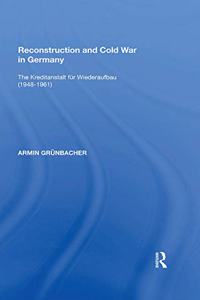 Reconstruction and Cold War in Germany