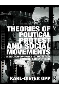 Theories of Political Protest and Social Movements