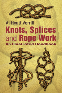 Knots, Splices and Rope-Work