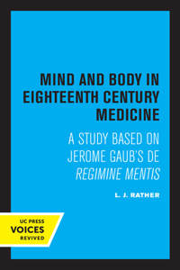 Mind and Body in Eighteenth Century Medicine