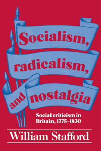 Socialism, Radicalism, and Nostalgia