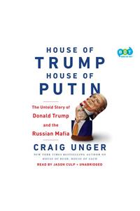 House of Trump, House of Putin: The Untold Story of Donald Trump and the Russian Mafia