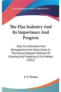 The Flax Industry And Its Importance And Progress
