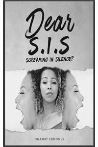 Dear S. I. S