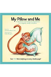 My Pillow and Me