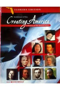 McDougal Littell Creating America Florida: Student Edition Grades 6-8 a History of the United States 2005