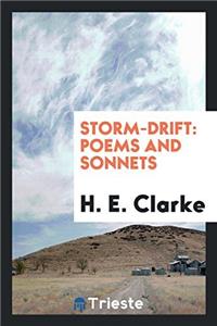 Storm-drift: poems and sonnets