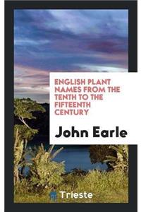 English Plant Names from the Tenth to the Fifteenth Century