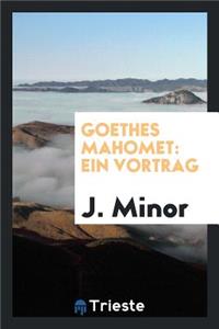 Goethes Mahomet