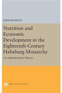 Nutrition and Economic Development in the Eighteenth-Century Habsburg Monarchy