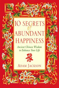 10 Secrets of Abundant Happiness