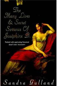 The Many Lives and Secret Sorrows of Josephine B