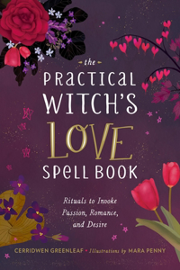 Practical Witch's Love Spell Book