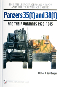 Panzers 35(t) and 38(t) and Their Variants 1920-1945