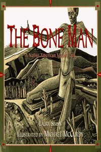 Bone Man, The: Bone Man: A Native American Modoc Tale